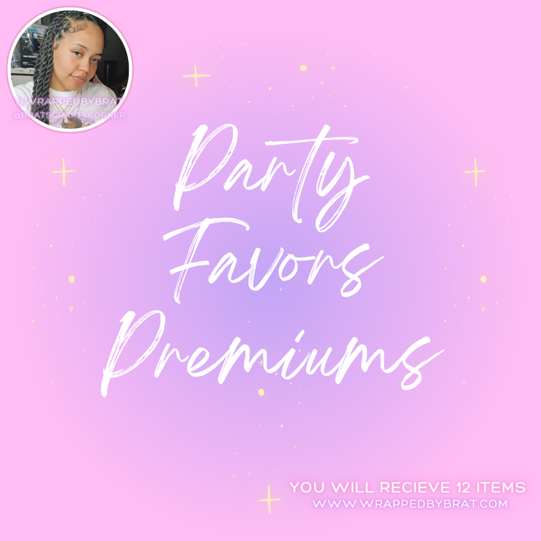 Party Favors Premiums